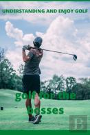 Understanding And Enjoy Golf