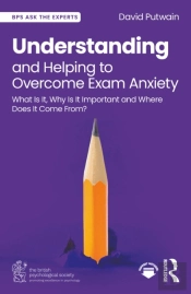 Understanding And Helping To Overcome Exam Anxiety