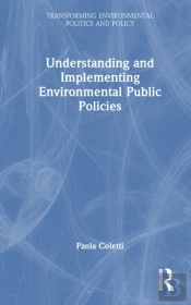Understanding And Implementing Environmental Public Policies