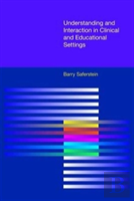 Understanding And Interaction In Clinical And Educational Settings