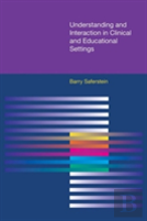 Understanding And Interaction In Clinical And Educational Settings