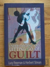 Understanding And Letting Go Of Guilt