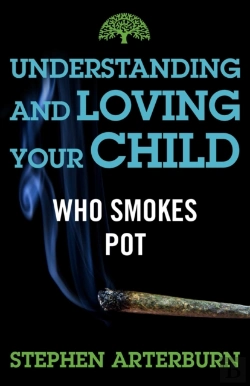 Bertrand.pt - Understanding And Loving Your Child Who Smokes Pot