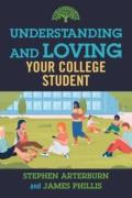 Understanding And Loving Your College Student