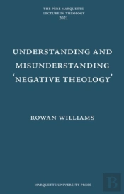 Understanding And Misunderstanding Negative Theology