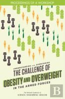 Understanding And Overcoming The Challenge Of Obesity And Overweight In The Armed Forces