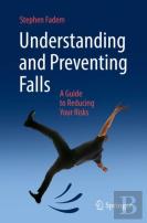 Understanding And Preventing Falls