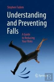 Understanding And Preventing Falls