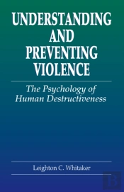 Understanding And Preventing Violence