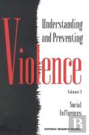 Understanding And Preventing Violence, Volume 3