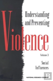 Understanding And Preventing Violence, Volume 3