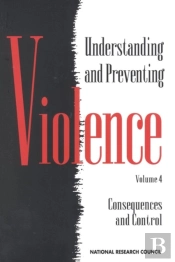Understanding And Preventing Violence, Volume 4