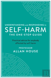 Understanding And Responding To Self-Harm