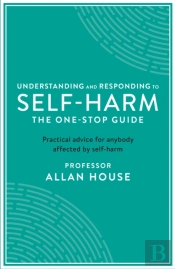 Understanding And Responding To Self-Harm