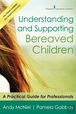 Bertrand.pt - Understanding And Supporting Bereaved Children
