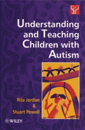 Understanding And Teaching Children With Autism
