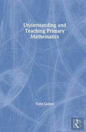 Understanding And Teaching Primary Mathematics
