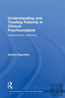 Understanding And Treating Patients In Clinical Psychoanalysis
