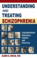 Understanding And Treating Schizophrenia