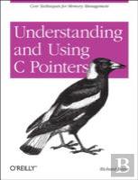 Understanding And Using C Pointers