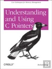 Understanding And Using C Pointers