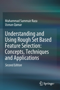 Bertrand.pt - Understanding And Using Rough Set Based Feature Selection: Concepts, Techniques And Applications