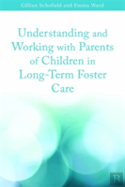 Bertrand.pt - Understanding And Working With Parents Of Children In Long-Term Foster Care