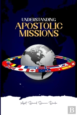 Bertrand.pt - Understanding Apostolic Missions Or The Call Into Missions