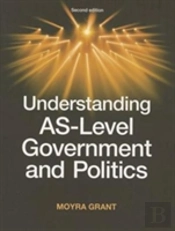 Understanding As-Level Government And Politics