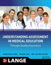 Understanding Assessment In Medical Education Through Quality Assurance