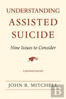 Understanding Assisted Suicide