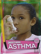 Understanding Asthma