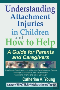 Bertrand.pt - Understanding Attachment Injuries In Children And How To Help