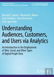 Understanding Audiences, Customers, And Users Via Analytics
