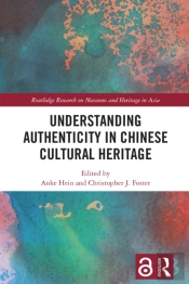 Understanding Authenticity In Chinese Cultural Heritage