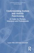 Understanding Autism And Autistic Functioning