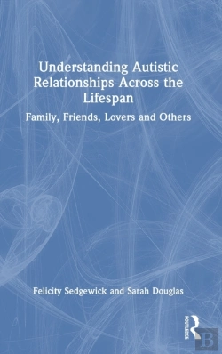 Bertrand.pt - Understanding Autistic Relationships Across The Lifespan