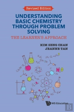 Bertrand.pt - Understanding Basic Chemistry Through Problem Solving: The Learner'S Approach (Revised Edition)