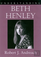 Understanding Beth Henley