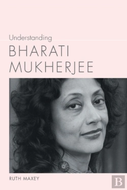 Bertrand.pt - Understanding Bharati Mukherjee