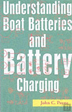 Bertrand.pt - Understanding Boat Batteries And Battery Charging