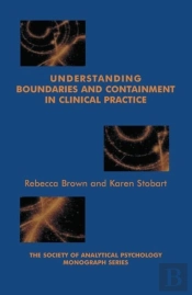 Understanding Boundaries And Containment In Clinical Practice