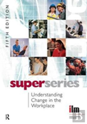Understanding Change In The Workplace