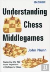 Understanding Chess Middlegames