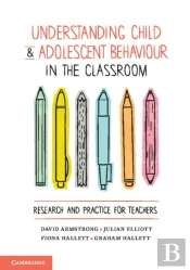 Understanding Child And Adolescent Behaviour In The Classroom