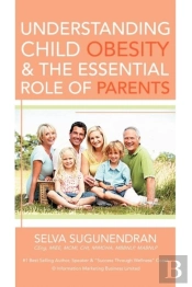 Understanding Child Obesity & The Essential Role Of Parents