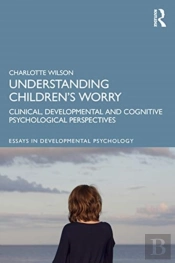 Understanding Childrenâ€™S Worry