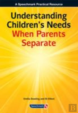 Bertrand.pt - Understanding Children'S Needs When Parents Separate
