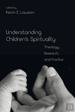 Bertrand.pt - Understanding Children'S Spirituality