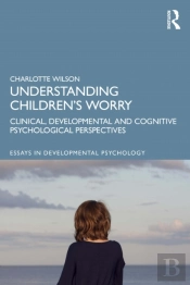 Understanding Children'S Worry